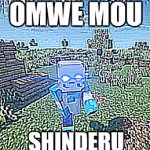 Omwe Mou Shinderu Blueberry meme