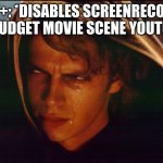 RIP | DISNEY+: *DISABLES SCREENRECORDING*
LOW-BUDGET MOVIE SCENE YOUTUBERS: | image tagged in anakin crying,disney plus,scene,youtube,youtubers | made w/ Imgflip meme maker