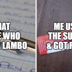 Lambo vs Subway | THAT DUDE WHO BUYS A LAMBO; ME USING THE SUBWAY & GOT FASTER | image tagged in nasa pen vs russia pencil | made w/ Imgflip meme maker