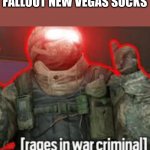 it dosnt suck its for the meme | FALLOUT NEW VEGAS SUCKS | image tagged in badger meme | made w/ Imgflip meme maker