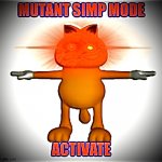 Mutant simp mode activate meme