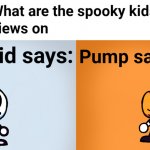 Spooky kids views meme
