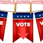 Triple DOWN-VOTES template