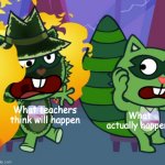 Teachers when I take my googles off | What actually happens; What teachers think will happen | image tagged in expectations vs reality htf edition | made w/ Imgflip meme maker