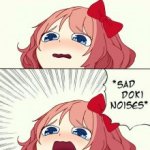 *Sad Doki noises*