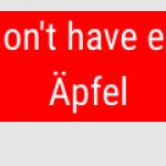You dont have enough Äpfel