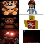you have to get 10 loldollars or else | image tagged in freddy fazbear 3 panel | made w/ Imgflip meme maker