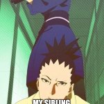 Angry Temari | ME; MY SIBLING WHO KEPT TALKING FOR 15 HOURS | image tagged in angry temari | made w/ Imgflip meme maker