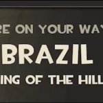 You are on your way to brazil