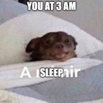 Mimir | YOU AT 3 AM; SLEEP | image tagged in mimir | made w/ Imgflip meme maker