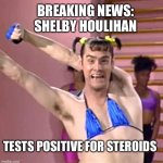 Shelby Houlihan Tests positive for steroids | BREAKING NEWS: SHELBY HOULIHAN; TESTS POSITIVE FOR STEROIDS | image tagged in jim carrey,vera demilo,steroids,shelby,positive,sarcasm | made w/ Imgflip meme maker