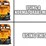 3815 No Yes updated | USING A NORMAL DRAKE MEME; USING THIS | image tagged in 3815 no yes updated,3815,bnsf3815railfan | made w/ Imgflip meme maker