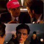 MAGA inception meme