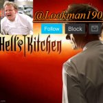 Lookman190D Hell’s Kitchen announcement template by Uno_Official meme