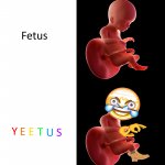 Yeetus the feetus template