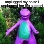 /j | an old lady unplugged my pc so i unplugged her life support | image tagged in cha cha real smooth,dark humor | made w/ Imgflip meme maker
