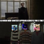 discord.gg/bloxbyte | WHY IS WHEN NEW CONTEST APPEARS ALWAYS YOU 3 THAT WIN... | image tagged in why is it always you 3 | made w/ Imgflip meme maker