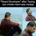 React Developer can Relate | "React Developer" after Typing 
npx create-react-app myapp | image tagged in depressed daya cid,react js,programming,programmers,react javascript | made w/ Imgflip meme maker