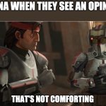 that's not comforting | CHINA WHEN THEY SEE AN OPINION | image tagged in that's not comforting,china,memes | made w/ Imgflip meme maker