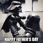 Happy Father’s Day | HAPPY FATHER’S DAY | image tagged in fathers day | made w/ Imgflip meme maker