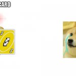 buff cheems vs doge | UNO REVERSE CARD | image tagged in buff cheems vs crying doge | made w/ Imgflip meme maker