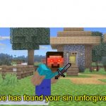 Steve has found your sin unforgivable Template template