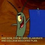 Plankton college educated plan