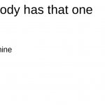 Everybody has that one hobby