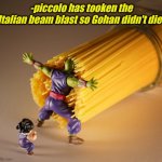 Piccolo vs. Spaghetti | -piccolo has tooken the Italian beam blast so Gohan didn't die- | image tagged in piccolo vs spaghetti | made w/ Imgflip meme maker