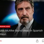 John McAfee found dead