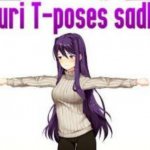 Yuri T-poses Sadly