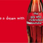 share a dream with Ethan rickroller | the guy who rickrolled Youtube | image tagged in share a dream with | made w/ Imgflip meme maker