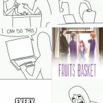 Every. Single. Episode. | EVERY SINGLE EPISODE | image tagged in man crying at computer,fruits basket,it's enough to make a grown man cry,anime | made w/ Imgflip meme maker