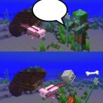 Why Axolotls kill Drowned: template