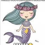 Pee | I NEED TOO PEE! I CAN’T HOLD IT. AAAAAH😌 | image tagged in mermaid peeing herself | made w/ Imgflip meme maker