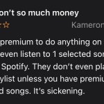 i was bored at 4am so i looked at the reviews on spotify