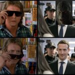 Roddy Piper sunglasses scene | image tagged in roddy piper sunglasses scene | made w/ Imgflip meme maker