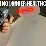 Baymax is no longer healthcare