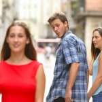 distracted boyfriend