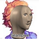 Seampiee meme