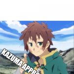 Kazuma approves - Imgflip