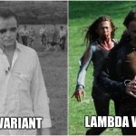 Delta variant versus lambda variant | LAMBDA VARIANT; DELTA VARIANT | image tagged in zombie variants | made w/ Imgflip meme maker