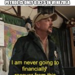 when they realize | WHEN DADS REALIZE THAT PETROL IS ONLY 0.02 $ IN VENEZULA | image tagged in dad | made w/ Imgflip meme maker