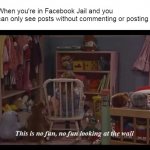Michelle in Time Out | When you're in Facebook Jail and you can only see posts without commenting or posting | image tagged in michelle in time out,memes,facebook jail,full house,viral | made w/ Imgflip meme maker