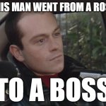 Young Ross Kemp | THIS MAN WENT FROM A ROSS; TO A BOSS | image tagged in young ross kemp | made w/ Imgflip meme maker