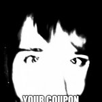 Stephen M. Green Alerts You About Using DaCoupon | NOTE:; YOUR COUPON IS EXPIRED | image tagged in stephen m green alerts you about x or y,stephenmgreen,youtubers,actors,artists,2021 | made w/ Imgflip meme maker