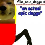 Le_epic_doggo's TRUE temp meme