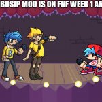 Bob and bosip mod on FNF week 1 | IF BOB AND BOSIP MOD IS ON FNF WEEK 1 AND MIKU MOD | image tagged in week 1 fnf,friday night funkin,hatsune miku | made w/ Imgflip meme maker