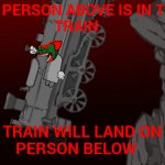 The person above is in this train