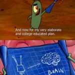 Plankton college educated plan